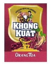 Trademark ORANG TUA KHONG KUAT ANGGUR DENGAN GINSENG + LUKISAN