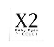 Trademark X2 BABY EYES PICCOLI