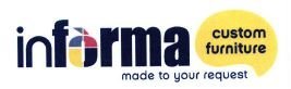 Trademark INFORMA CUSTOM FURNITURE MADE TO YOUR REQUEST