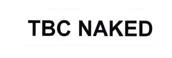 Trademark TBC NAKED