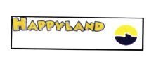 Trademark HAPPYLAND + LOGO