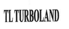 Trademark TL TURBOLAND