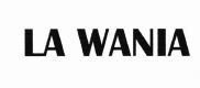 Trademark LA WANIA