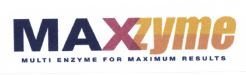 Trademark MAXZYME MULTI ENZYM FOR MAXIMUM RESULT