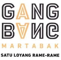 Trademark GANG BANG MARTABAK SATU LOYANG RAME-RAME