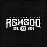 Trademark REXEDO THE OBSESSION PROJECT EST 2006 + LOGO RXD