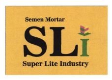 Trademark SEMEN MORTAR SLI SUPER LITE INDUSTRY + LOGO