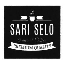 Trademark SARI SELO ORIGINAL COFFEE PREMIUM QUALITY + LUKISAN