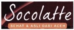 Trademark SOCOLATTE SEHAT & ASLI DARI ACEH + LOGO