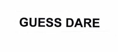 Trademark GUESS DARE