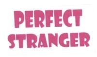 Trademark PERFECT STRANGER