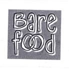 Trademark BARE FOOD