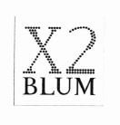 Trademark X2 BLUM