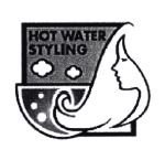 Trademark HOT WATER STYLING + LOGO