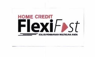 Trademark HOME CREDIT FLEXIFAST SOLUSI PEMBIAYAAN MULTIGUNA ANDA