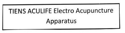 Trademark TIENS ACULIFE ELECTRO ACUPUNCTURE APPARATUS