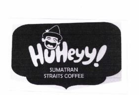 Trademark HUHEYY! SUMATRAN STRAITS COFFEE + LOGO