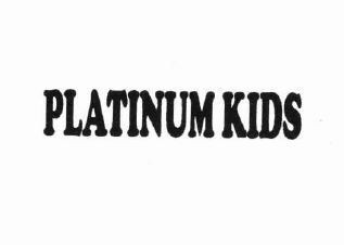 Trademark PLATINUM KIDS