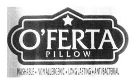 Trademark O'FERTA PILLOW + LOGO