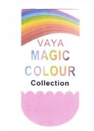 Trademark VAYA MAGIC COLOUR COLLECTION