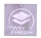 Trademark TWIN FRESH