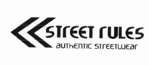 Trademark STREET RULES AUTHENTIC STREETWEAR