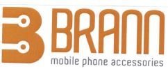 Trademark BRANN MOBILE PHONE ACCESSORIES + LOGO