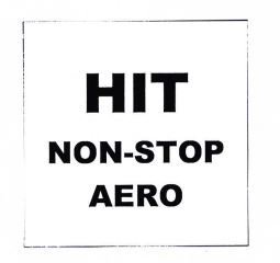 Trademark HIT NON-STOP AERO