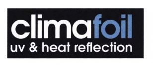 Trademark CLiMAFOIL UV & HEAT REFLECTION