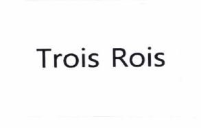 Trademark TROIS ROIS