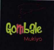 Trademark GOMBALE MUKIYO + LOGO