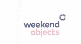 Trademark WEEKEND OBJECTS + LOGO