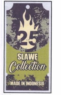 Trademark SLAWE COLLECTION / 25 + LOGO