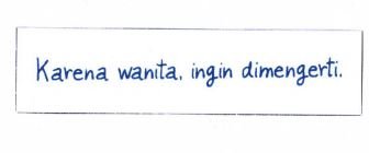 Trademark KARENA WANITA INGIN DIMENGERTI