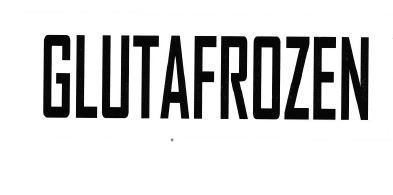 Trademark GLUTAFROZEN