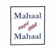 Trademark MAHAAL TAPI TIDAK MAHAAL