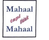 Trademark MAHAAL TAPI TIDAK MAHAAL