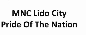 Trademark MNC LIDO CITY PRIDE OF THE NATION