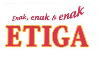 Trademark ETIGA / ENAK, ENAK & ENAK