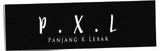 Trademark P.X.L (Panjang X Lebar)