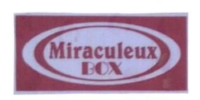 Trademark MIRACULEUX BOX + LOGO