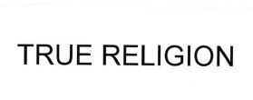 Trademark TRUE RELIGION