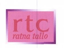 Trademark RTC RATNA TALLO