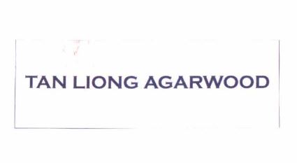 Trademark TAN LIONG AGARWOOD