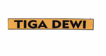 Trademark TIGA DEWI