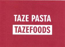 Trademark TAZE PASTA TAZEFOODS