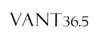 Trademark VANT 36.5