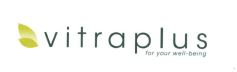 Trademark VITRAPLUS FOR YOUR WELL-BEING + LOGO