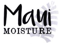 Trademark MAUI MOISTURE