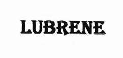 Trademark LUBRENE